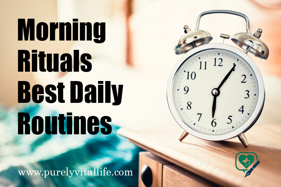 Morning Rituals daily routine