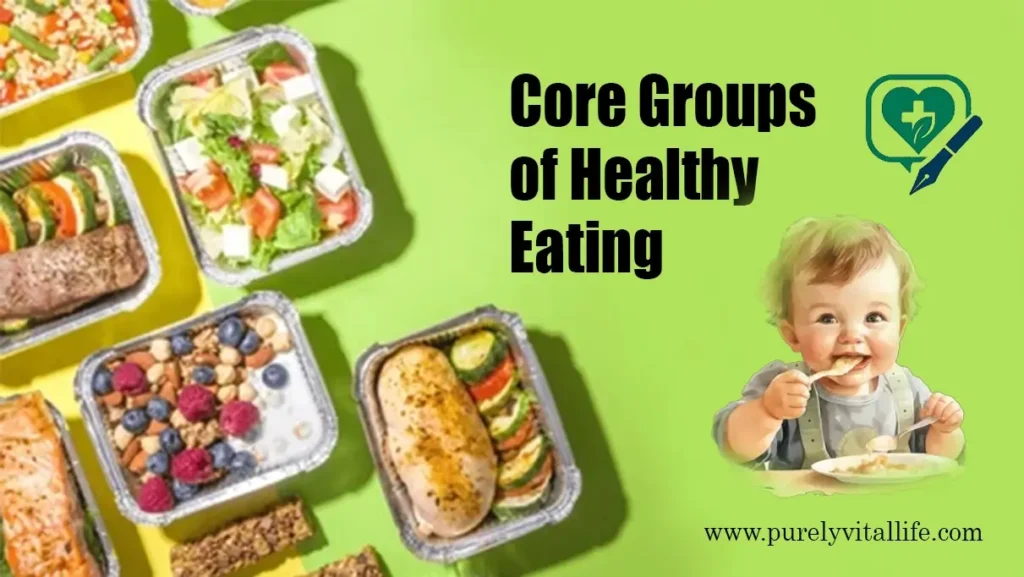 core groups of healthy eating food