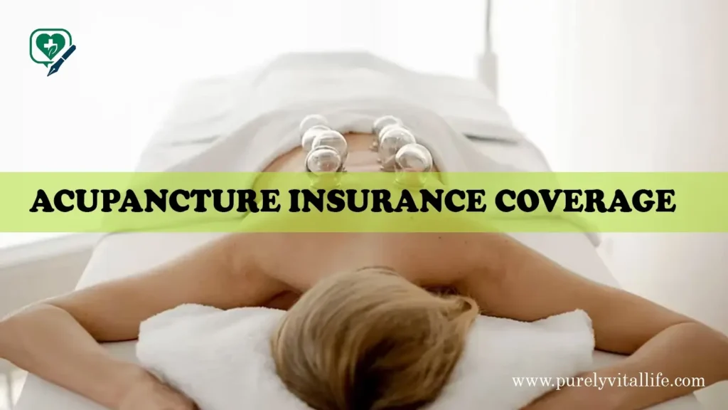 Acupancture Insurance Coverage