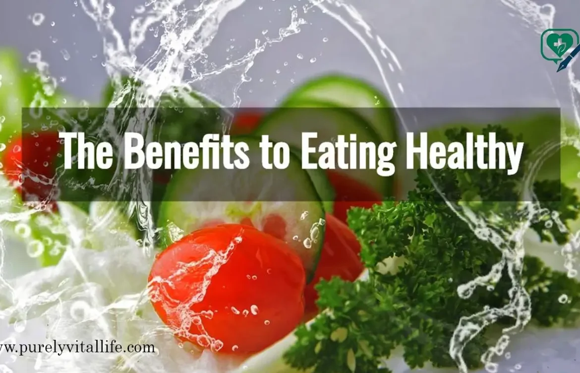 10 Benefits of Healthy Eating That Will Blow Your Mind