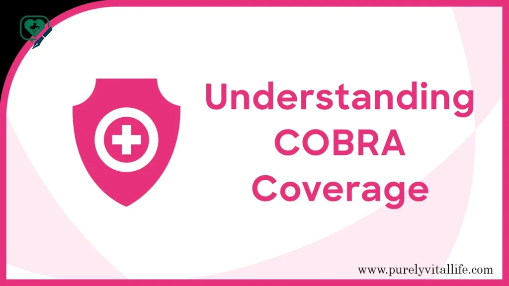 understanding cobra health insurance