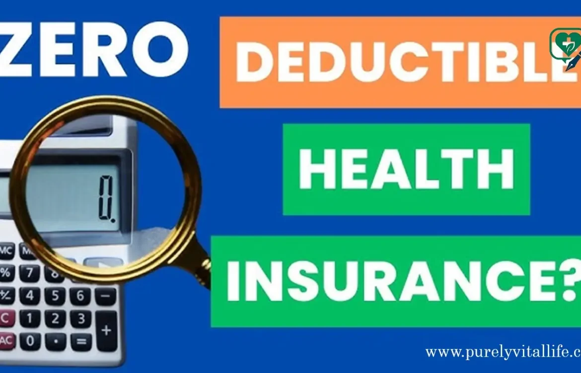 Zero Deductible Health Insurance: Peace of Mind or Too Expensive?