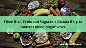 Fiber-Rich Fruit and Vegetable Blends Help to Control Blood Sugar Level