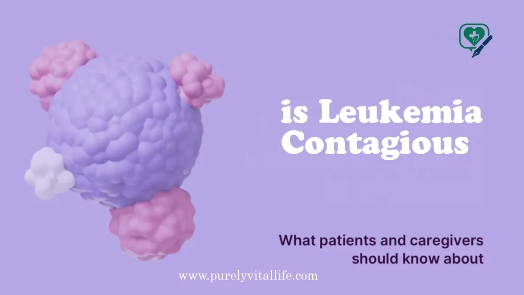 what is leukemia contagious?